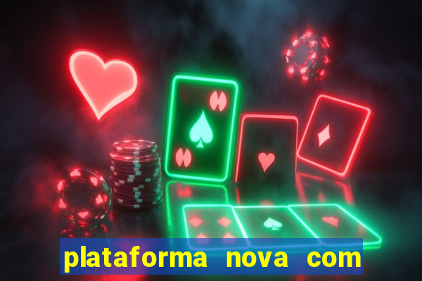 plataforma nova com b么nus de cadastro plataforma com bonus de cadastro facebook